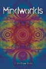 Mindworlds : A Decade of Consciousness Studies - eBook