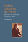 Michael Oakeshott on Hobbes : A Study in the Renewal of Philosophical Ideas - eBook