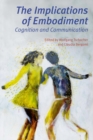 The Implications of Embodiment : Cognition and Communication - eBook