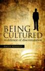 Being Cultured : in defence of discrimination - Book