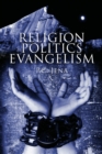Religion - Politics - Evangelism : Second and Revised Edition - eBook