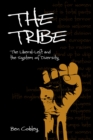 The Tribe : The Liberal-Left and the System of Diversity - eBook