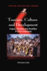 Tourism, Culture and Development : Hopes, Dreams and Realities in East Indonesia - eBook