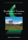 Residential Tourism : (De)Constructing Paradise - Book
