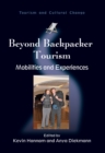 Beyond Backpacker Tourism : Mobilities and Experiences - Book