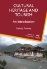 Cultural Heritage and Tourism : An Introduction - eBook