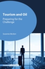 Tourism and Oil : Preparing for the Challenge - Book