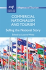 Commercial Nationalism and Tourism : Selling the National Story - Book