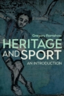 Heritage and Sport : An Introduction - eBook
