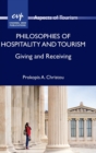Philosophies of Hospitality and Tourism : Giving and Receiving - Book