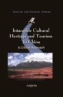 Intangible Cultural Heritage and Tourism in China : A Critical Approach - eBook