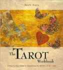 The Tarot Workbook : A Step-by-step Guide to Discovering the Wisdom of the Cards - Book