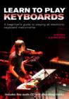 Learn to Play Keyboards : A Beginner's Guide to Playing All Electronic Keyboard Instruments - Book