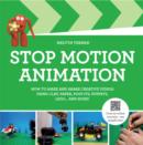 Stop-Motion Animation : How to Make and Share Creative Videos - Book