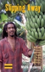 Slipping Away : Banana Politics and Fair Trade in the Eastern Caribbean - Book