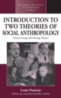 An Introduction to Two Theories of Social Anthropology : Descent Groups and Marriage Alliance - Book
