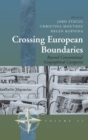 Crossing European Boundaries : Beyond Conventional Geographical Categories - Book