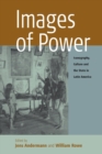 Images of Power : Iconography, Culture and the State in Latin America - Book