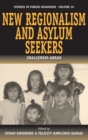 New Regionalism and Asylum Seekers : Challenges Ahead - Book