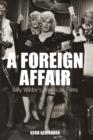 A Foreign Affair : Billy Wilder's American Films - Book