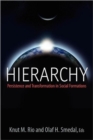 Hierarchy : Persistence and Transformation in Social Formations - Book