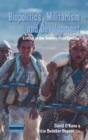 Biopolitics, Militarism, and Development : Eritrea in the Twenty-First Century - Book