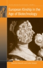 European Kinship in the Age of Biotechnology - Book