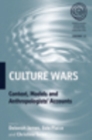 Culture Wars : Context, Models and Anthropologists' Accounts - Book