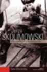 Jerzy Skolimowski : The Cinema of a Nonconformist - Book