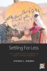 Settling for Less : The Planned Resettlement of Israel's Negev Bedouin - Book