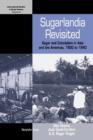 Sugarlandia Revisited : Sugar and Colonialism in Asia and the Americas, 1800-1940 - Book