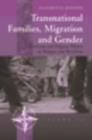 Transnational Families, Migration and Gender : Moroccan and Filipino Women in Bologna and Barcelona - eBook