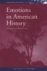 Emotions in American History : An International Assessment - eBook