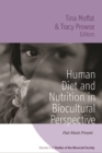 Human Diet and Nutrition in Biocultural Perspective : Past Meets Present - eBook