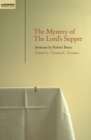Mystery of the Lord's Supper : Sermons  by Robert Bruce - Book