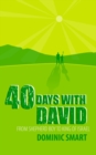 40 Days With David : From Shepherd Boy to King of Israel - Book