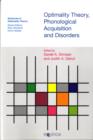 Optimality Theory, Phonological Acquisition and Disorders - Book