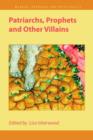 Patriarchs, Prophets and Other Villains - Book