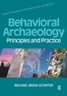 Behavioral Archaeology : Principles and Practice - Book