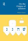 On the Origins of Judaism - Book