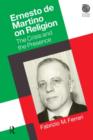 Ernesto De Martino on Religion : The Crisis and the Presence - Book