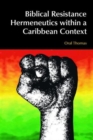 Biblical Resistance Hermeneutics within a Caribbean Context - Book