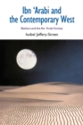 Ibn Arabi and the Contemporary West : Beshara and the Ibn Arabi Society - Book