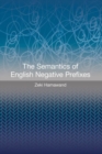 The Semantics of English Negative Prefixes - Book