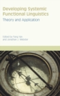 Developing Systemic Functional Linguistics : Theory and Application - Book