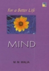 For A Better Life -- Mind : A Book on Self-Empowerment - Book