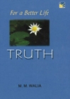 For A Better Life -- Truth : A Book on Self-Empowerment - Book