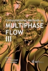 Computational Methods in Multiphase Flow III - eBook