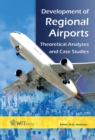 Development of Regional Airports : Theoretical Analyses and Case Studies - eBook