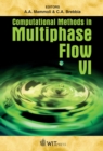 Computational Methods in Multiphase Flow VI - eBook